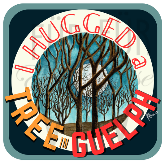 “I HUGGED A TREE IN GUELPH” STICKER