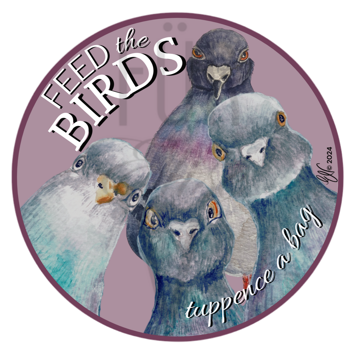 “FEED THE BIRDS….Tuppence a bag” STICKER